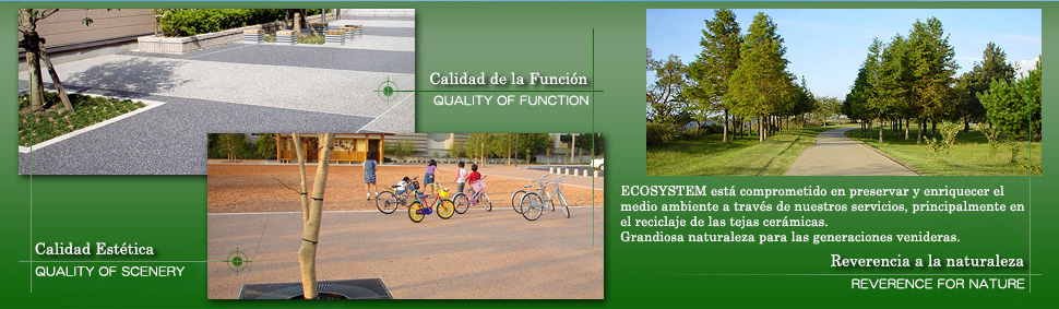 ECO SYSTEM se compromete a preservar y enriquecer el medio ambiente a través de nuestros negocios, principalmente el reciclaje de tejas.